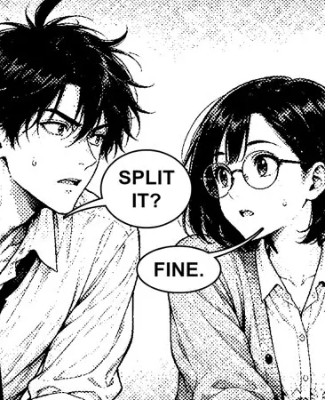 Panel from page 4: close on both faces as he asks split it and she says fine
